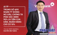 Những phát ngôn nổi bật về nợ xấu